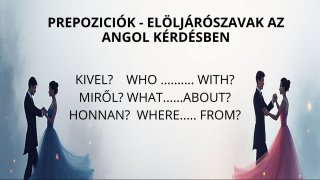 Elöljárószavak az angol kérdésben